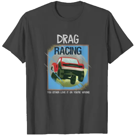 Drag Racing Monster Truck Lover All Terrain T Shirts