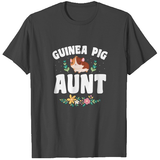 Guinea Pig Aunt Pet Owner T Shirts