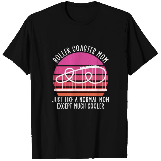 roller coaster mom T Shirts