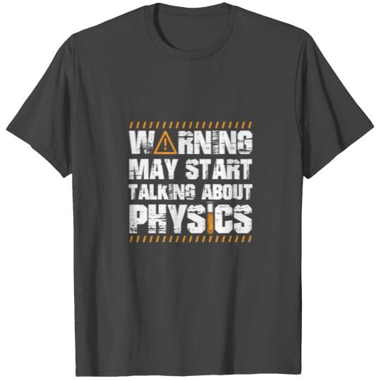 Physician Warning | Physics Science Gifts T Shirts