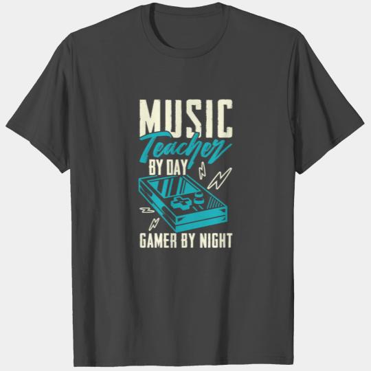 Music Teacher by Day Gamer By Night Music School T Shirts