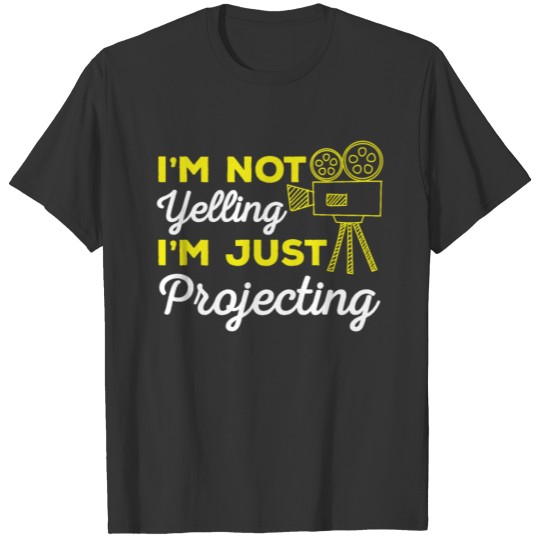 Not Yelling Just Protecting Acting T-shirt