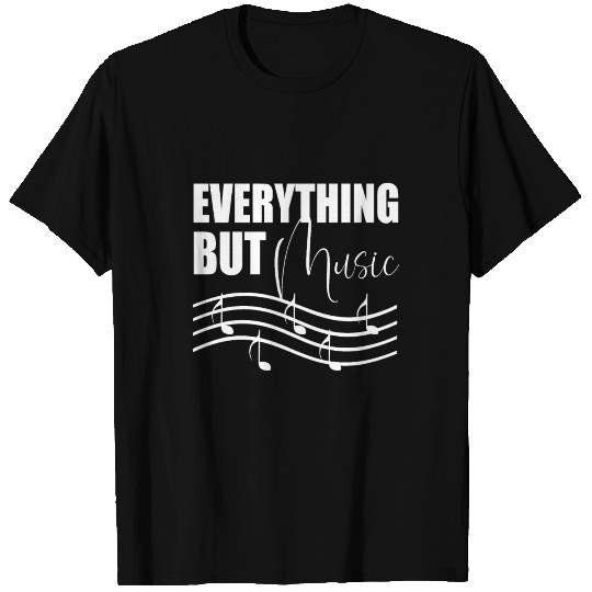 Everything But Music T Shirts
