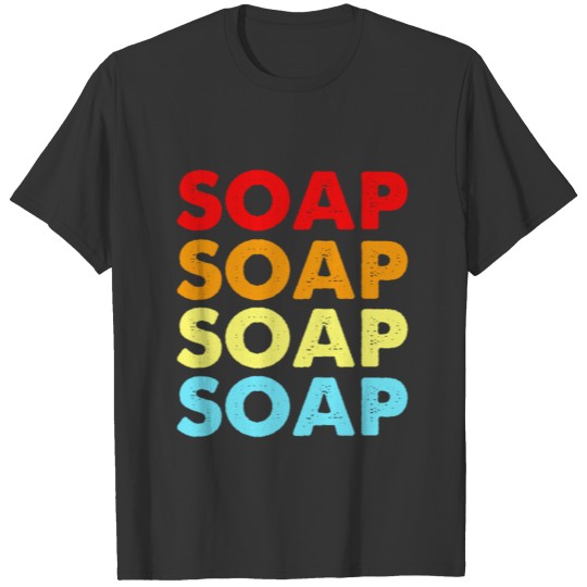Soap Making Retro Vintage Colorful Soap Maker DIY T-shirt