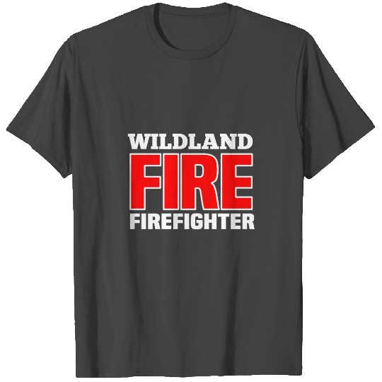 Wildland Fire Rescue Department Firefighters Firem T Shirts