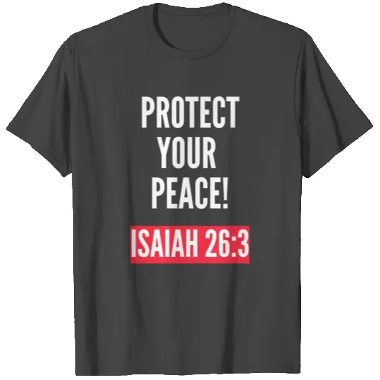 Protect your peace T Shirts