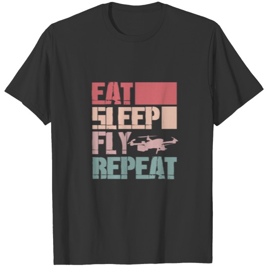 Eat Sleep Fly Repeat Retro Drone T-shirt