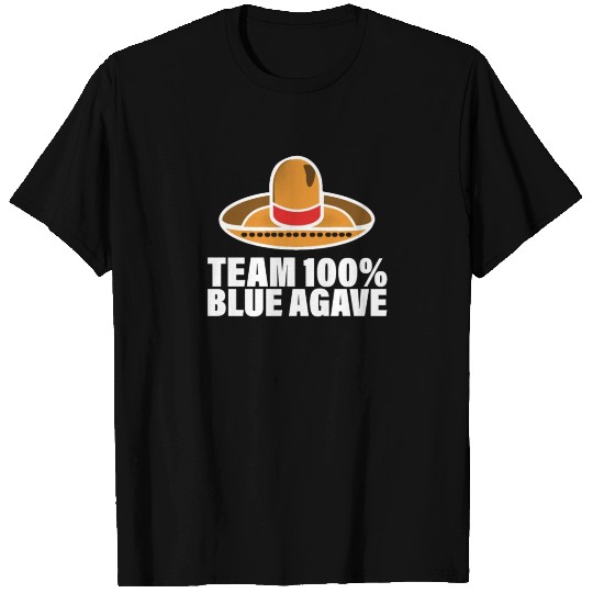 Team 100% Blue Agave T Shirts