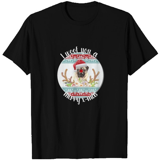 pug christmas - merry xmas gift T Shirts