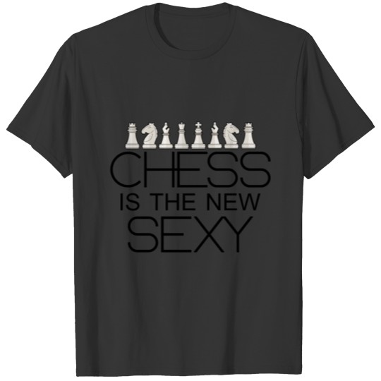 chess is the new sexy T-shirt