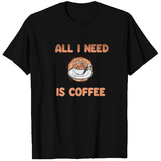 Funny coffee slogan gift latte T Shirts