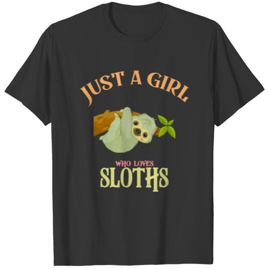 Just a girl who loves sloths funny women T-shirt