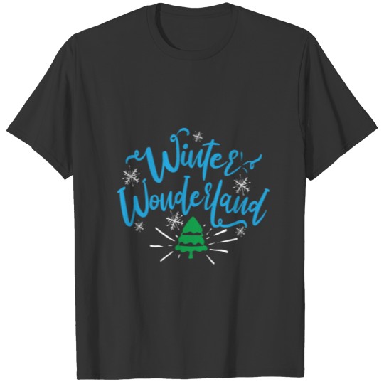 Wonderland Winter Snow - Winter season T-shirt