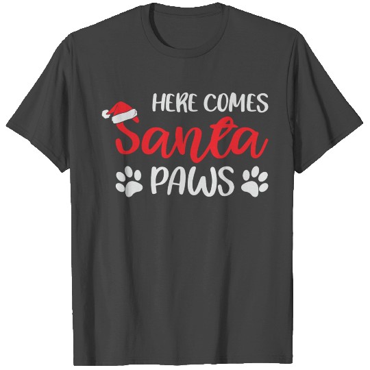 Here Comes Santa Paws Dog Unique Christmas Gift T Shirts
