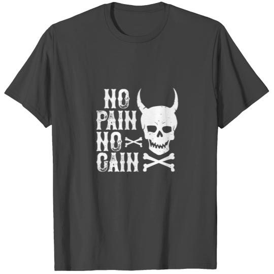 No pain no gain 01 T Shirts