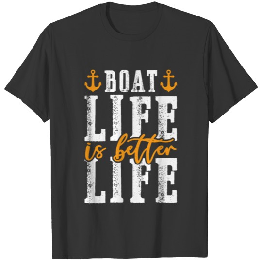 sailboat boat boat life T Shirts