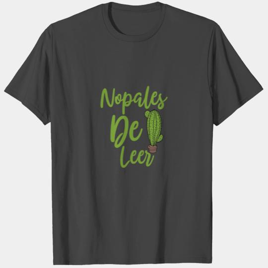 Nopales de Leer, Funny Spanish Teacher Saying T Shirts