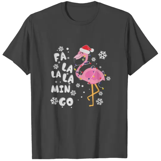 Fa La La La Mingo Flamingo Chrsitmas Quote T Shirts