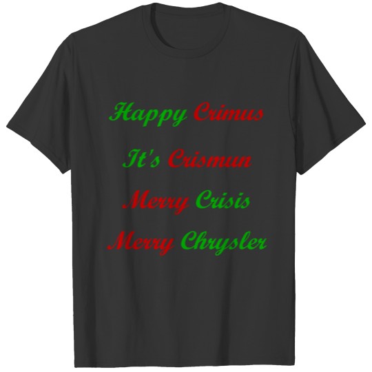 Happy Crimus, Merry Chrysler T-shirt