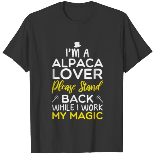 I'M A Alpaca Lover Please Stand Back ... T Shirts