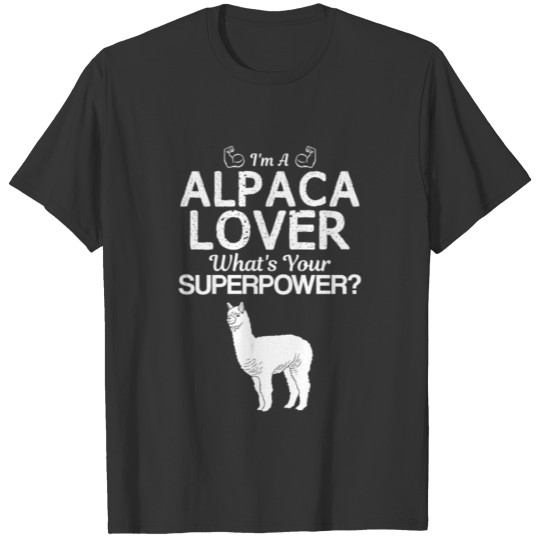 I'M A Alpaca Lover What'S Your Superp... T Shirts