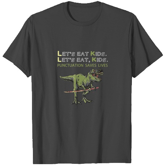 Funny Let's Eat Kids Punctuation Saves Lives Gramm T Shirts