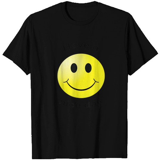 Have A Nice Day Face Gift T Shirts