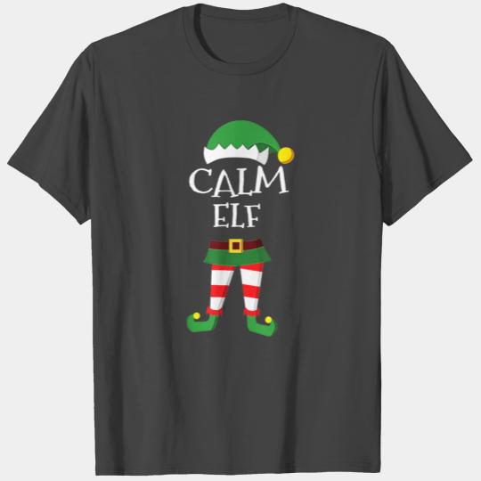 I m The Calm Elf T Shirts Matching Family Group Chris