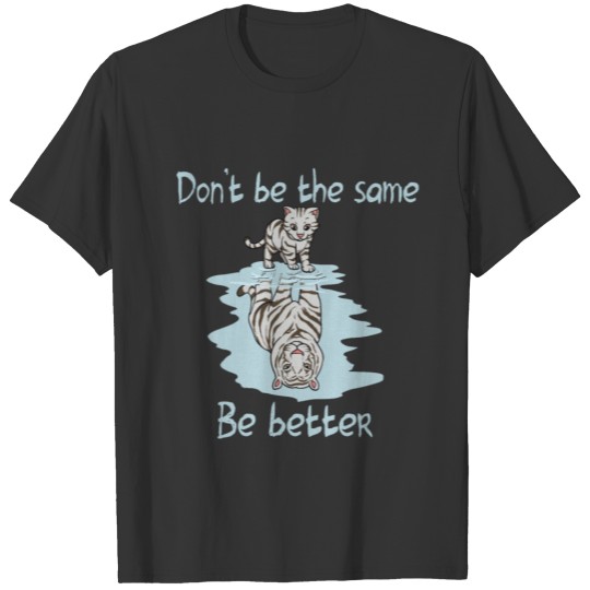 Vision Cute Cat Bengal Don't Be the same T-shirt
