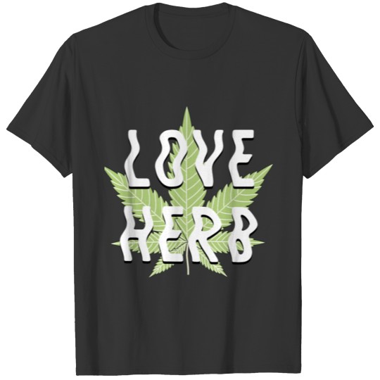 I Love Hemp Herb Gift Idea T Shirts