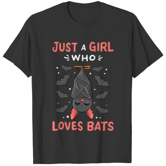 Bat Just a Girl Who Loves Bats Funny Bat Lover T Shirts