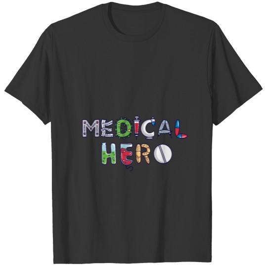MEDICAL HERO T-shirt