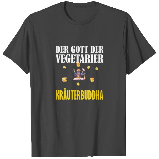 The God Of The Vegetarian Herbal Buddha T Shirts