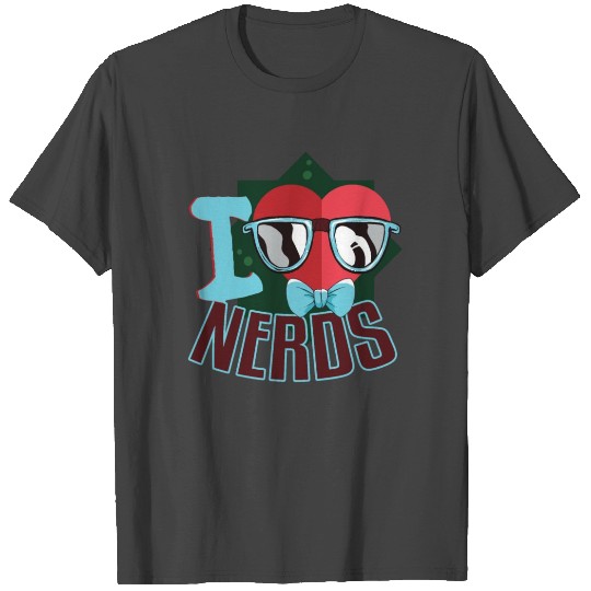 I Love Nerds Heart T Shirts