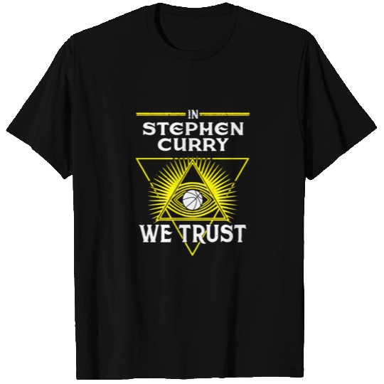 We Trust Stephen Curry T Shirts