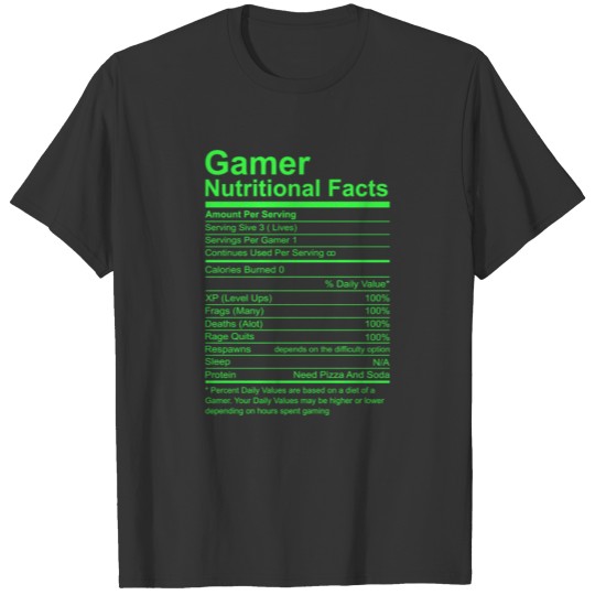 Gamer Nutritional Facts - on Back T-shirt
