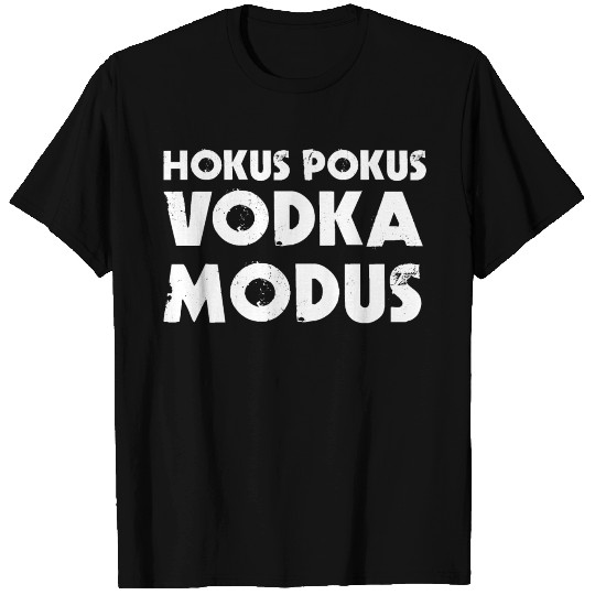 HOKUS POKUS VODKA MODUS T Shirts