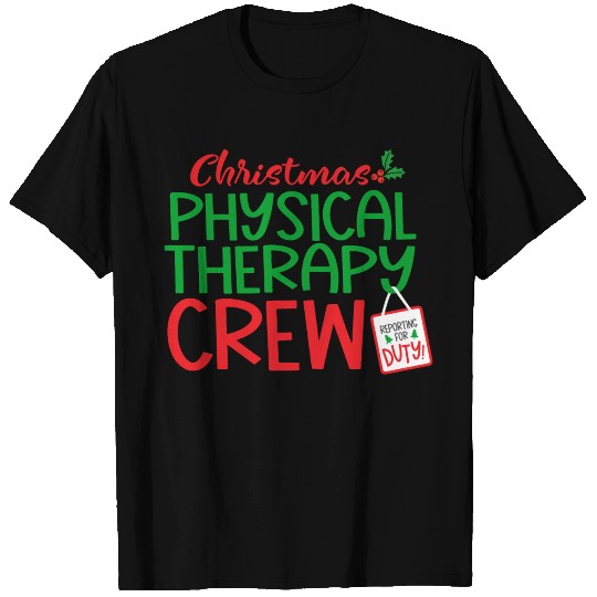Christmas Physical therapy, crew T Shirts