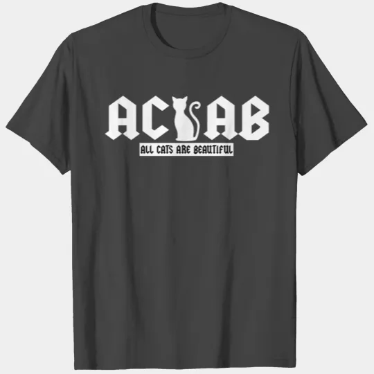 ACAB All cats are beautiful T Shirts
