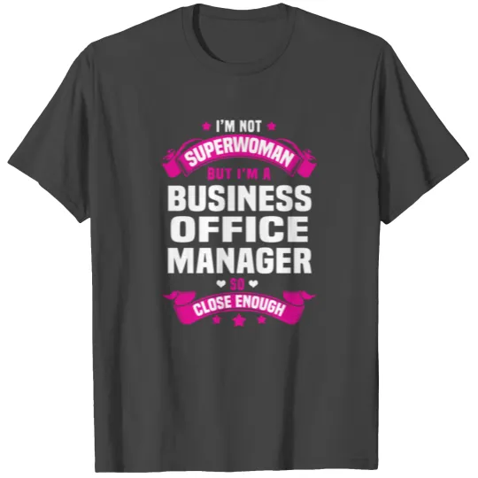 Business Office Manager T Shirts