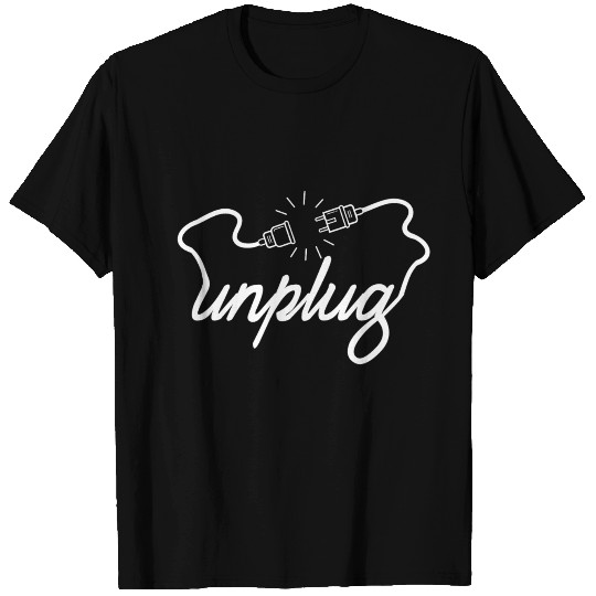 Unplug - Digital Detox T Shirts