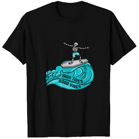 Surfing Skeleton, High Tides and Good V T Shirts