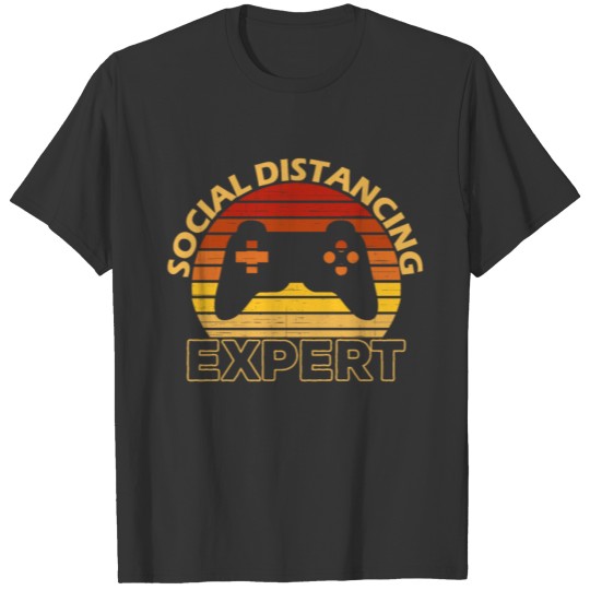Social Distancing Expert Gaming Playing Video Game T-shirt