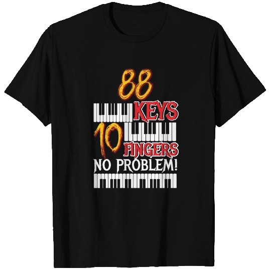 88 Keys 10 Fingers Piano T Shirts