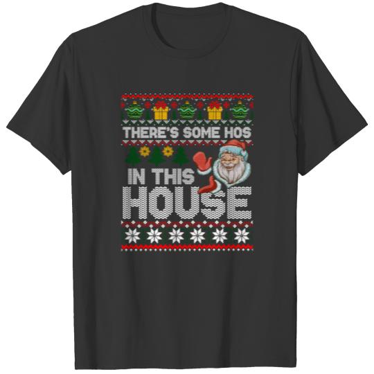 There s Some Hos In this House Funny Christmas T-shirt