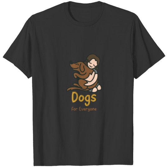 Dogs for everyone T-shirt