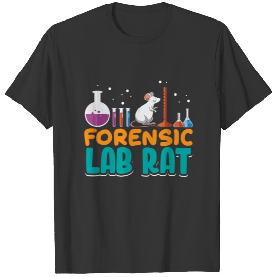Forensic Lab Rat cute science shirt design T-shirt