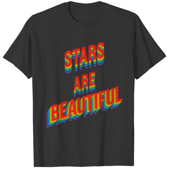 Stars are beautiful ranibow T-shirt