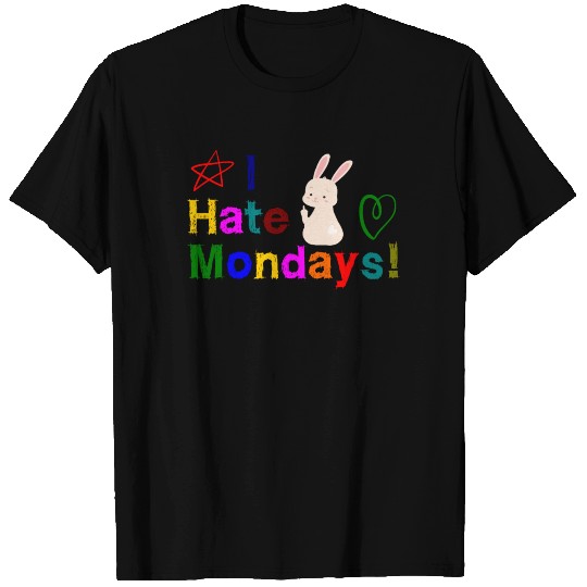 I hate Mondays rabbit T Shirts