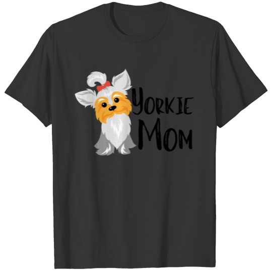 Yorkie Mom Graphic Design T Shirts